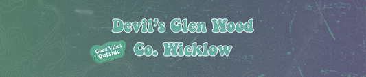 Guide 19 - Devil's Glen Wood, Co. Wicklow